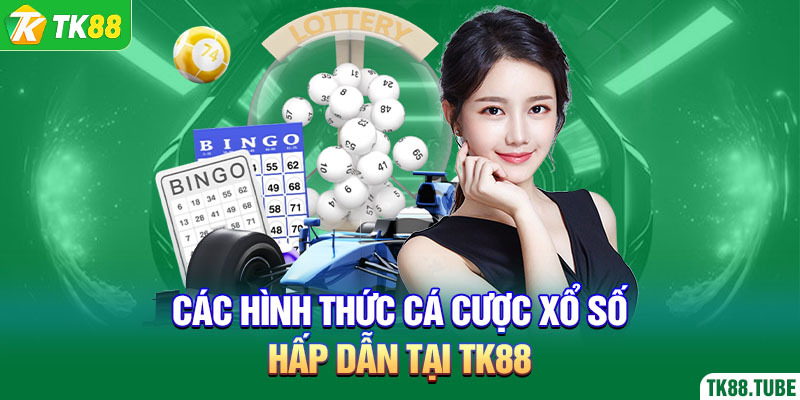 cac-hinh-thuc-ca-cuoc-xo-so-hap-dan