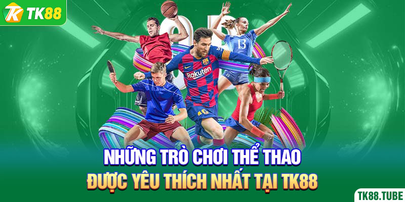 nhung-tro-choi-the-thao-duoc-yeu-thich-nhat