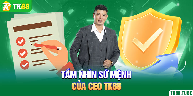 tam-nhin-su-menh-cua-ceo-tk88